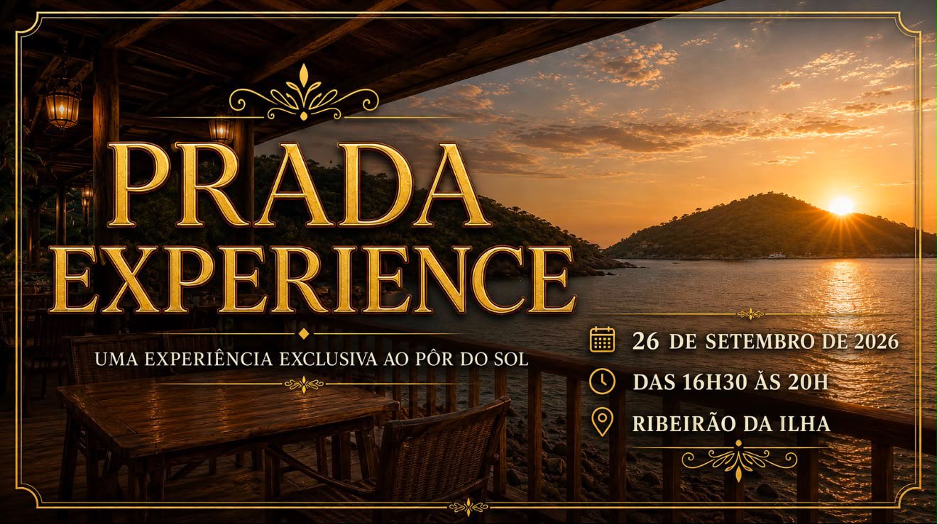 Prada Experience — pôr do sol no Ribeirão da Ilha, 26 de setembro de 2026, das 16h30 às 20h